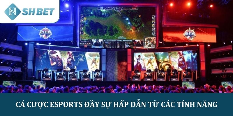 Cá cược esports đã trở thành một lĩnh vực đầy hấp dẫn tại SHBET