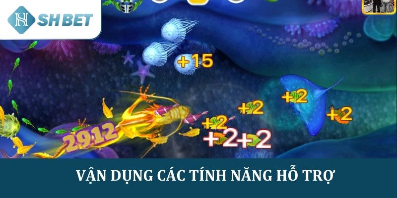 Vận dụng các tính năng đặc biệt để hỗ trợ trong quá trình chơi