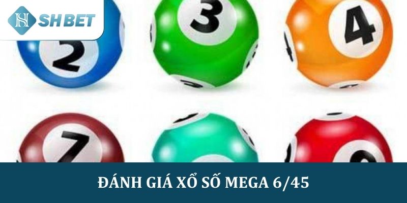 Đánh giá về trò chơi Xổ Số Mega 6/45